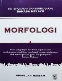 SIRI PENGAJARAN DAN PEMBELAJARAN BAHASA MELAYU: MORFOLOGI