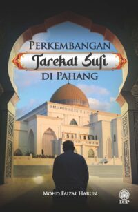 PERKEMBANGAN TAREKAT SUFI DI PAHANG
