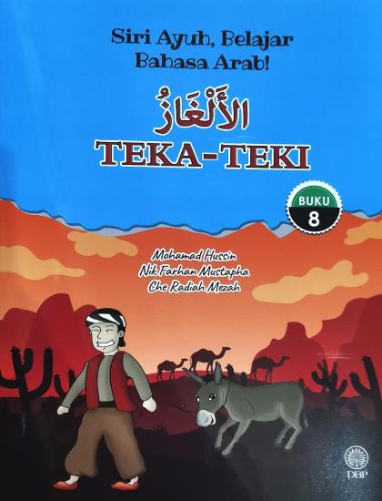 SIRI AYUH, BELAJAR BAHASA ARAB! BUKU 8: TEKA-TEKI