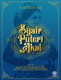 SIRI WARISAN SASTERA KLASIK: SYAIR PUTERI AKAL