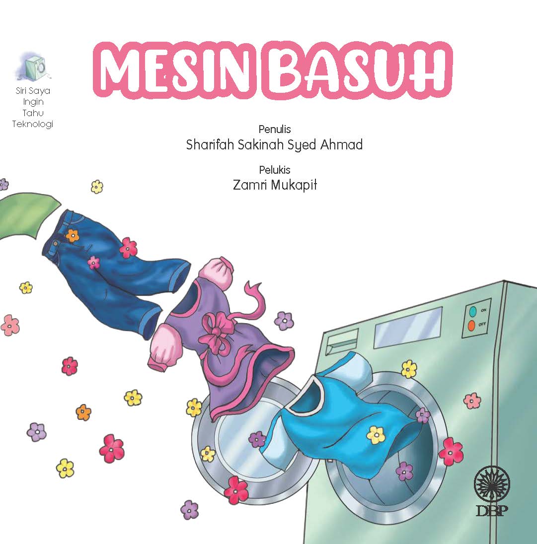 SIRI SAYA INGIN TAHU TEKNOLOGI: MESIN BASUH