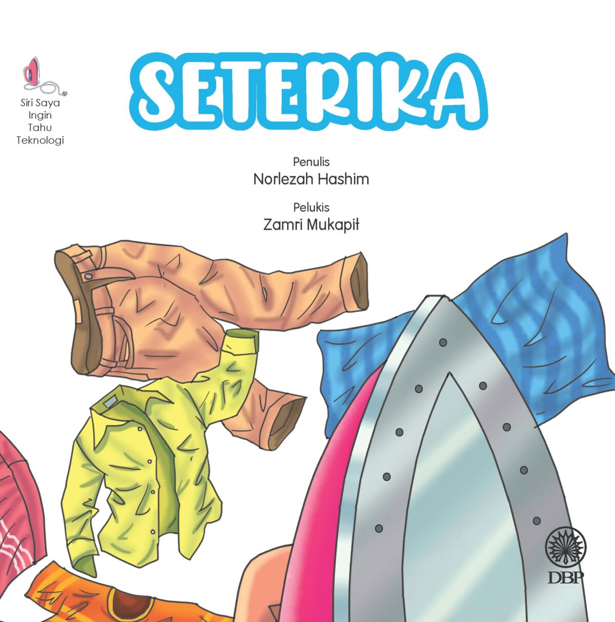 SIRI SAYA INGIN TAHU TEKNOLOGI: SETERIKA