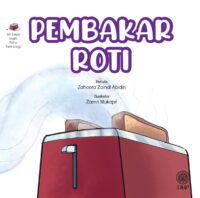 SIRI SAYA INGIN TAHU TEKNOLOGI: PEMBAKAR ROTI