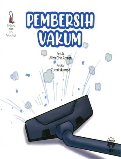 SIRI SAYA INGIN TAHU TEKNOLOGI: PEMBERSIH VAKUM - Image 2