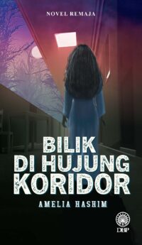 NOVEL REMAJA: BILIK DI HUJUNG KORIDOR