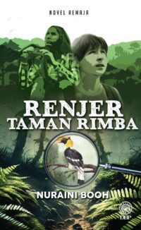 NOVEL REMAJA: RENJER TAMAN RIMBA