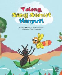 TOLONG, SANG SEMUT HANYUT!