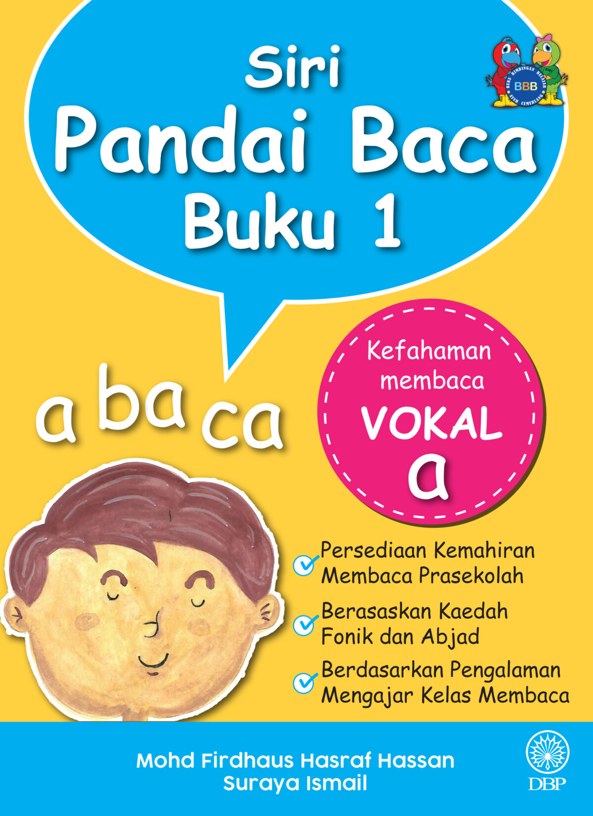SIRI PANDAI BACA BUKU 1: KEFAHAMAN MEMBACA VOKAL A