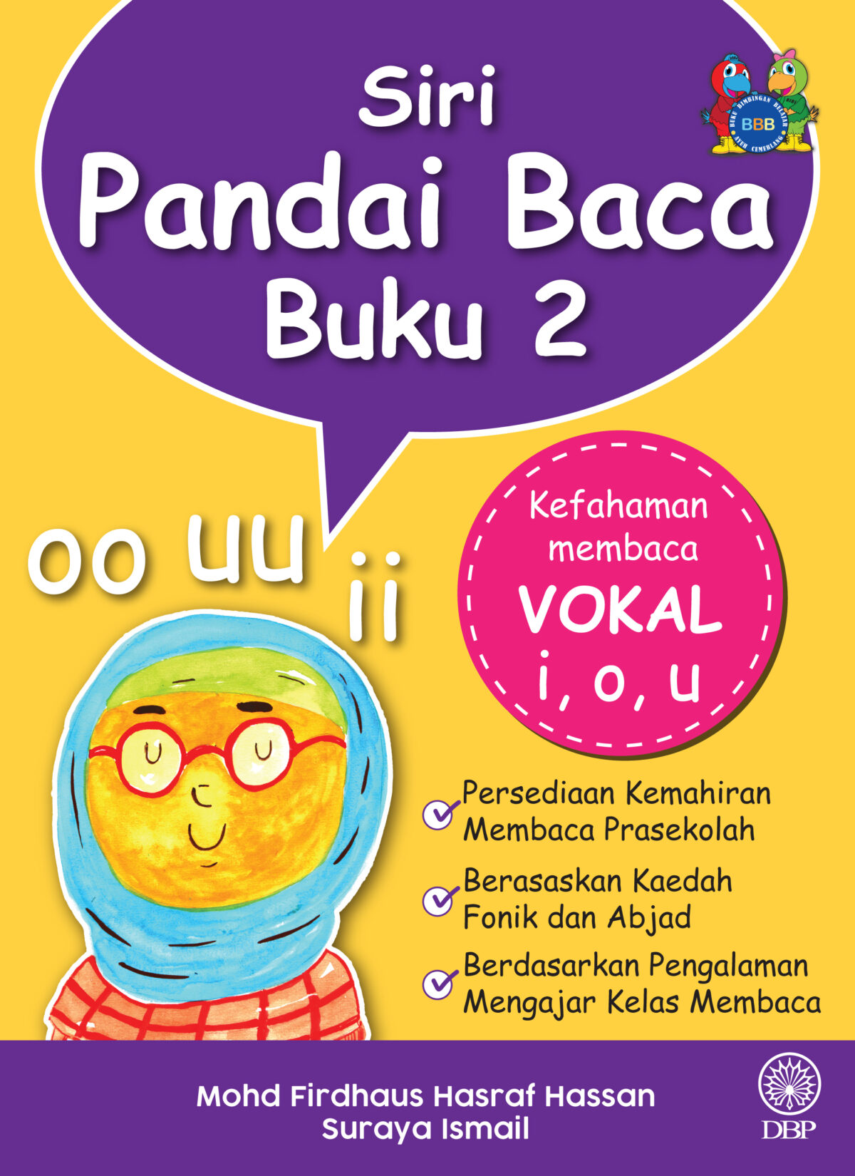 SIRI PANDAI BACA BUKU 2: KEFAHAMAN MEMBACA VOKAL I, O, U