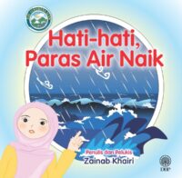 SIRI FENOMENA ALAM: HATI-HATI, PARAS AIR NAIK