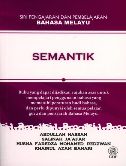 SIRI PENGAJARAN DAN PEMBELAJARAN BAHASA MELAYU: SEMANTIK