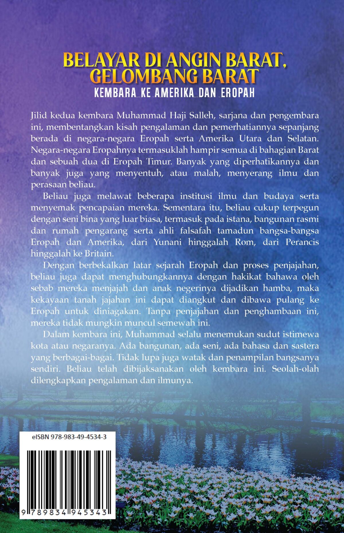 SASTERAWAN NEGARA MUHAMMAD HAJI SALLEH: BELAYAR DI ANGIN BARAT, GELOMBANG BARAT: KEMBARA KE AMERIKA DAN EROPAH - Image 2