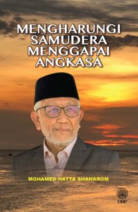 MENGHARUNGI SAMUDERA MENGGAPAI ANGKASA