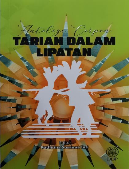 ANTOLOGI CERPEN: TARIAN DALAM LIPATAN