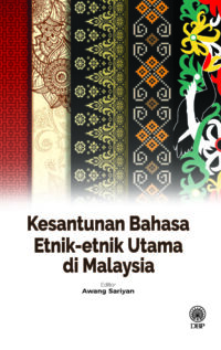 KESANTUNAN BAHASA ETNIK-ETNIK UTAMA DI MALAYSIA