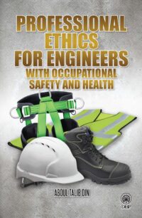 PROFESSIONAL ETHICS FOR ENGINEERS WITH OCCUPATIONAL SAFETY AND HEALTH