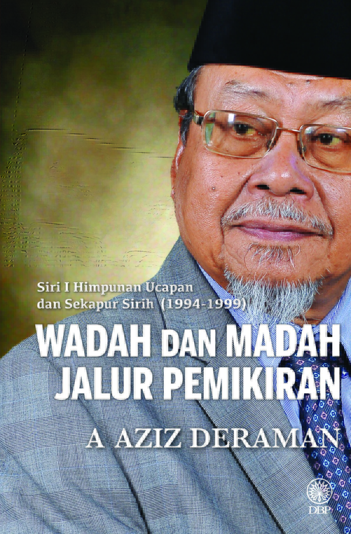 SIRI I HIMPUNAN UCAPAN DAN SEKAPUR SIRIH (1994-1999): WADAH DAN MADAH JALUR PEMIKIRAN