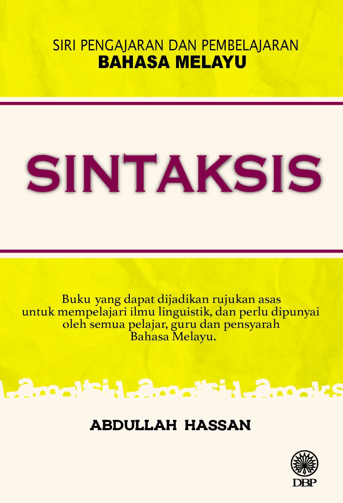 SIRI PENGAJARAN DAN PEMBELAJARAN BAHASA MELAYU: SINTAKSIS