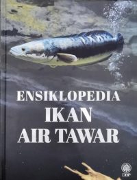 ENSIKLOPEDIA IKAN AIR TAWAR (KK)
