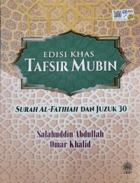 EDISI KHAS TAFSIR MUBIN: SURAH AL-FATIHAH DAN JUZUK 30