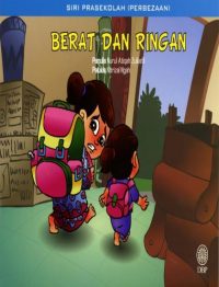 SIRI PRASEKOLAH (PERBEZAAN): BERAT DAN RINGAN