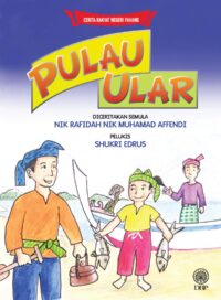 CERITA RAKYAT NEGERI PAHANG: PULAU ULAR