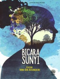 ANTOLOGI PUISI: BICARA SUNYI
