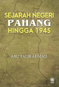 SEJARAH NEGERI PAHANG HINGGA 1945