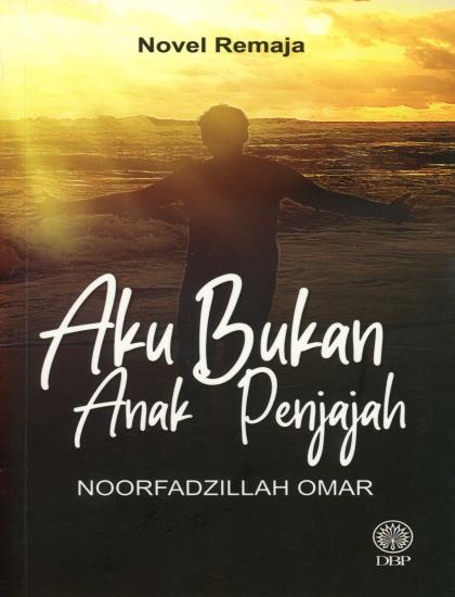 NOVEL REMAJA: AKU BUKAN ANAK PENJAJAH - Image 2