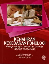 KEMAHIRAN KESEDARAN FONOLOGI: PENGARUHNYA TERHADAP LITERASI MURID DWIBAHASA