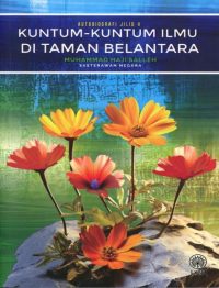 AUTOBIOGRAFI JILID 4: KUNTUM-KUNTUM ILMU DI TAMAN BELANTARA