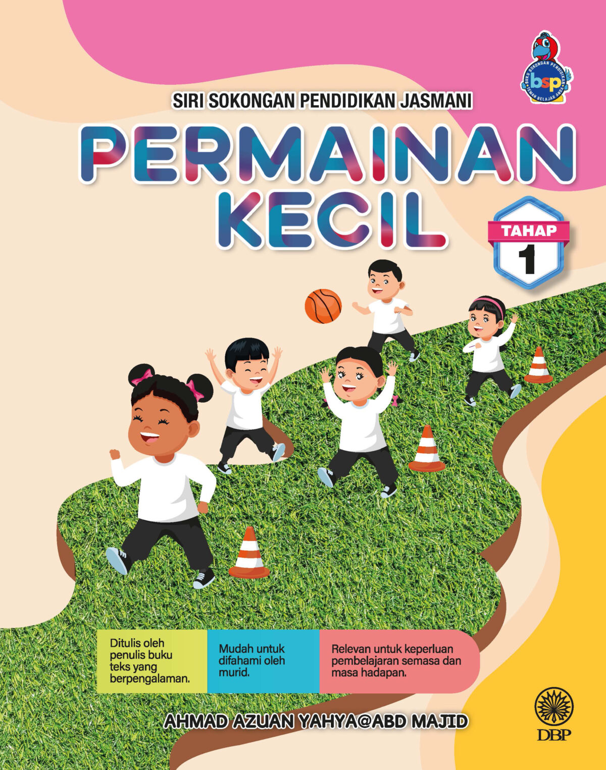 SIRI SOKONGAN PENDIDIKAN JASMANI: PERMAINAN KECIL TAHAP 1