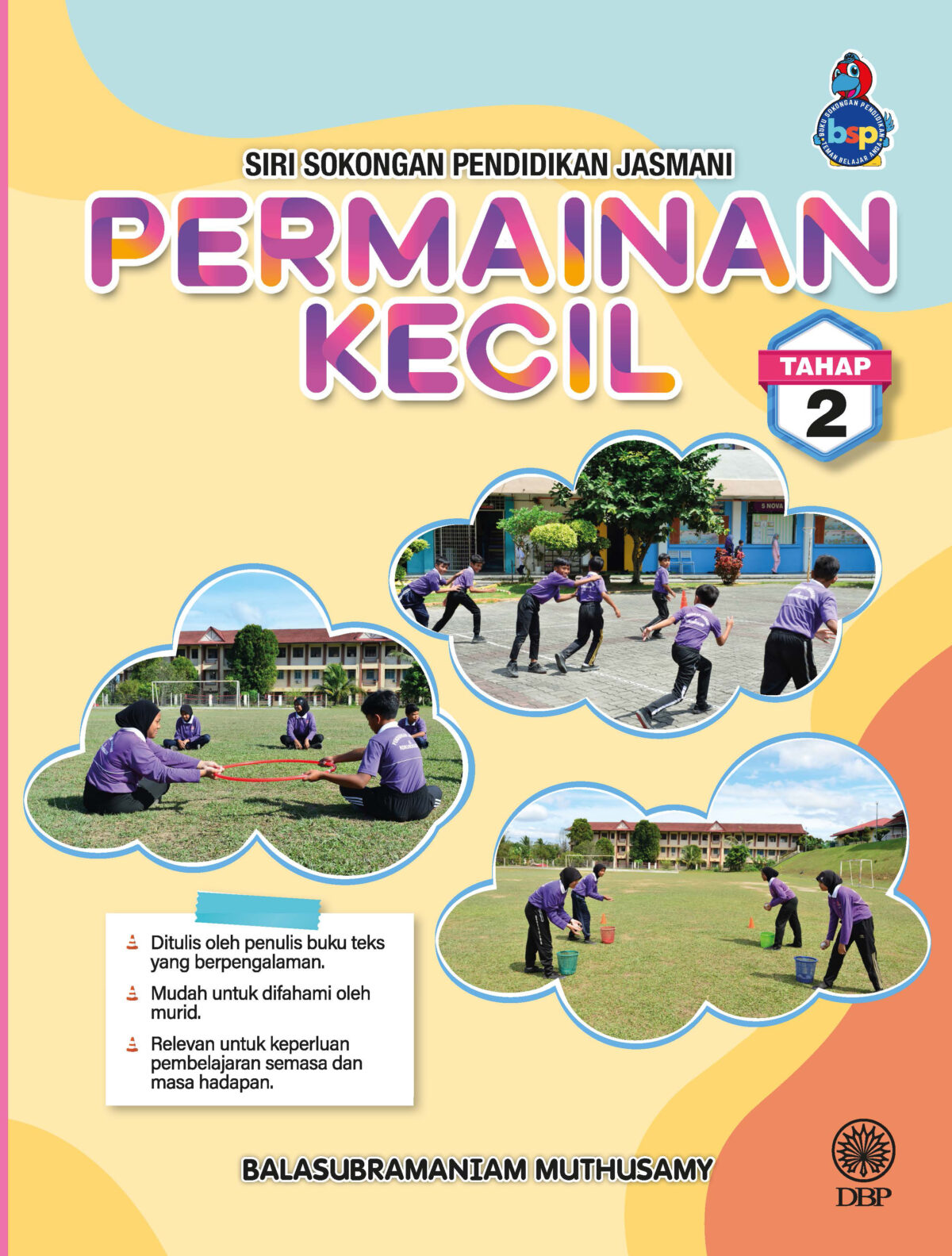 SIRI SOKONGAN PENDIDIKAN JASMANI: PERMAINAN KECIL TAHAP 2