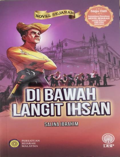 NOVEL SEJARAH: DI BAWAH LANGIT IHSAN