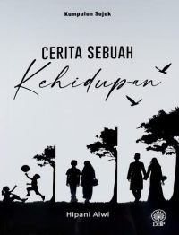KUMPULAN SAJAK: CERITA SEBUAH KEHIDUPAN