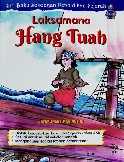 SIRI BUKU SOKONGAN PENDIDIKAN SEJARAH: LAKSAMANA HANG TUAH - Image 6