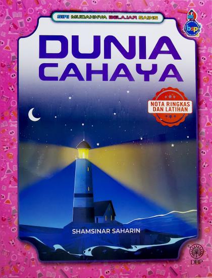 SIRI MUDAHNYA BELAJAR SAINS: DUNIA CAHAYA - Image 8