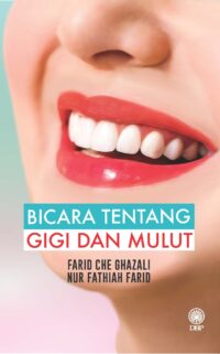 BICARA TENTANG GIGI DAN MULUT