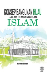 KONSEP BANGUNAN HIJAU DALAM PEMBANGUNAN ISLAM