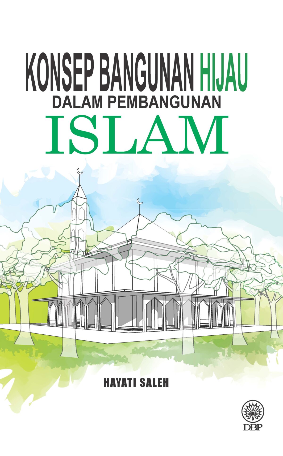 KONSEP BANGUNAN HIJAU DALAM PEMBANGUNAN ISLAM