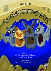 BATS STORY: CAVE-ROOSTING BATS