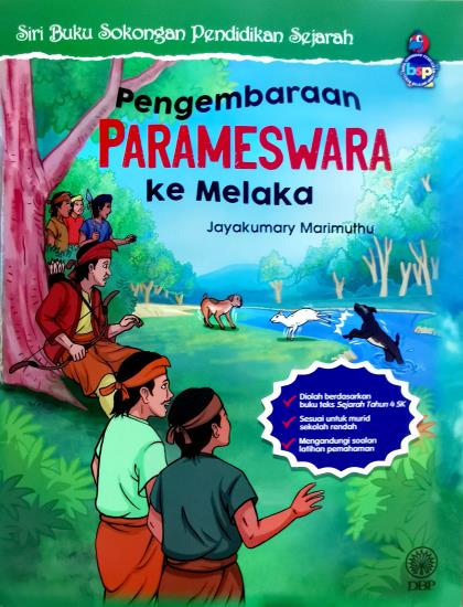 SIRI BUKU SOKONGAN PENDIDIKAN SEJARAH: PENGEMBARAAN PARAMESWARA KE MELAKA - Image 6