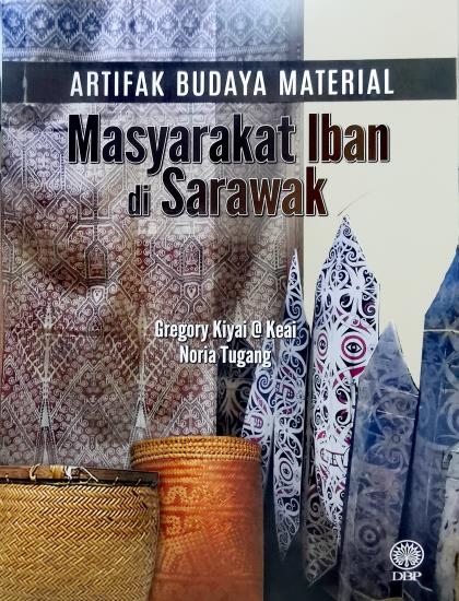 ARTIFAK BUDAYA MATERIAL: MASYARAKAT IBAN DI SARAWAK - Image 3