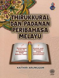 THIRUKKURAL DAN PADANAN PERIBAHASA MELAYU