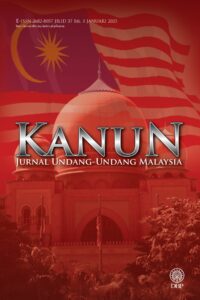 KANUN: JURNAL UNDANG-UNDANG MALAYSIA JILID 37 BIL. 1 JANUARI 2025