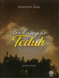 KUMPULAN SAJAK: TERHAMPAR TEDUH