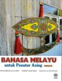 BAHASA MELAYU UNTUK PENUTUR ASING TAHAP 1