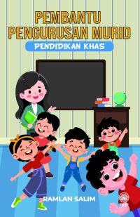 PEMBANTU PENGURUSAN MURID PENDIDIKAN KHAS