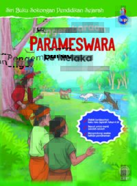SIRI BUKU SOKONGAN PENDIDIKAN SEJARAH: PENGEMBARAAN PARAMESWARA KE MELAKA