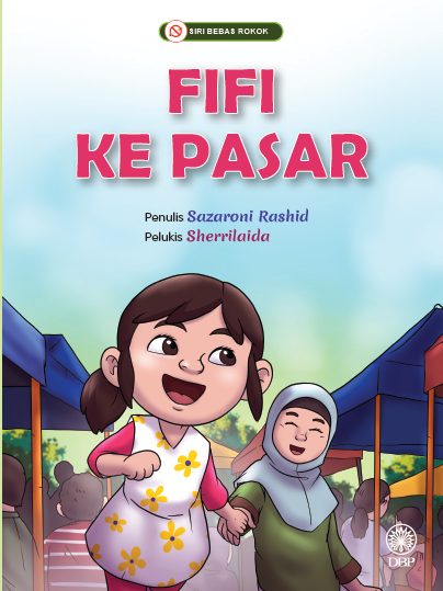 SIRI BEBAS ROKOK: FIFI KE PASAR